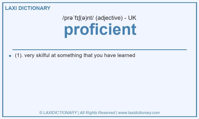 Definition proficient in British English