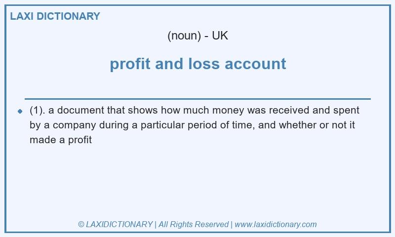 Definition profit and loss account in British English