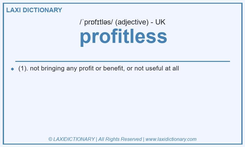 Definition profitless in British English