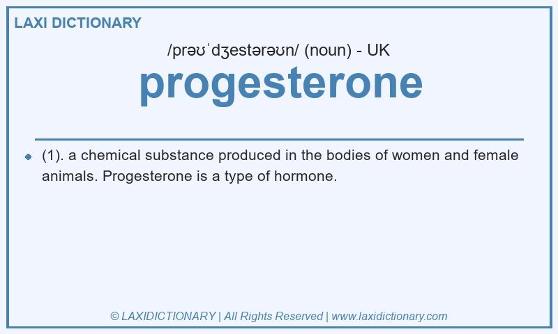Definition progesterone in British English