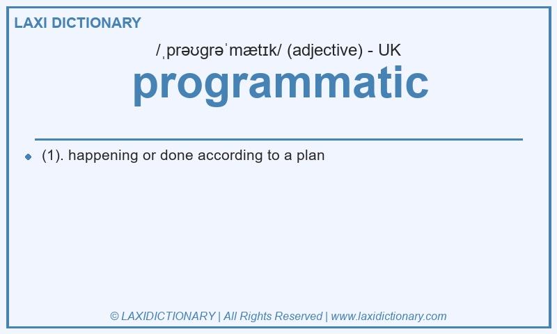 Definition programmatic in British English