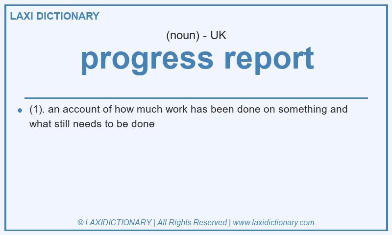 Definition progress report in British English