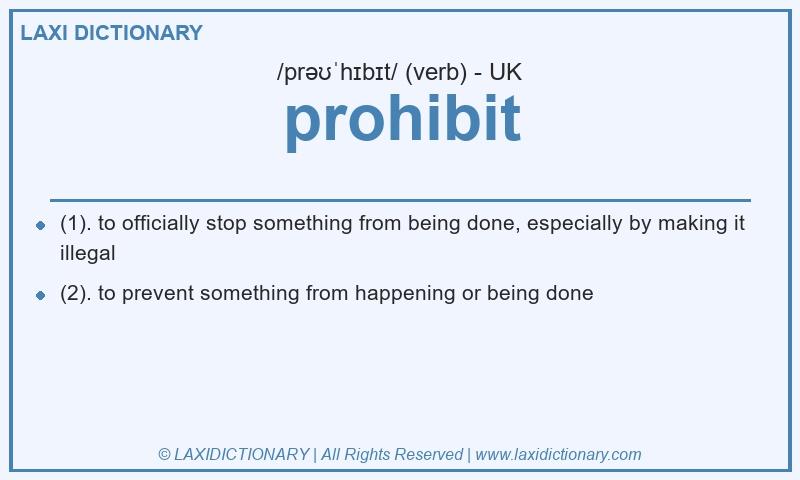 Definition prohibit in British English