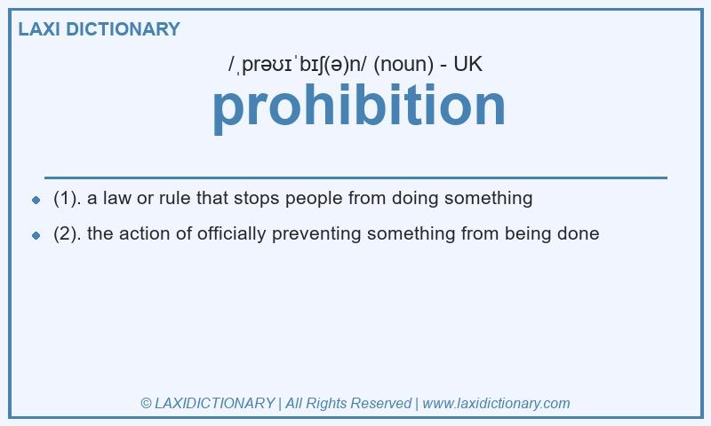 Definition prohibition in British English