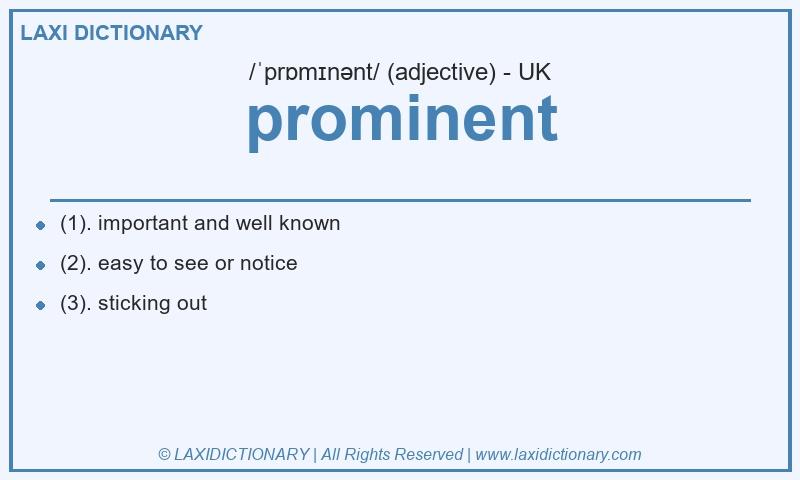 Definition prominent in British English