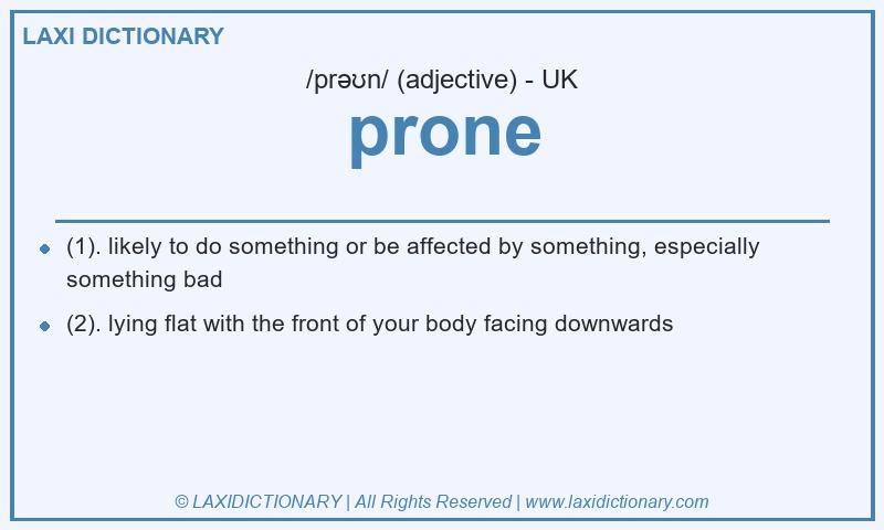 Definition prone in British English