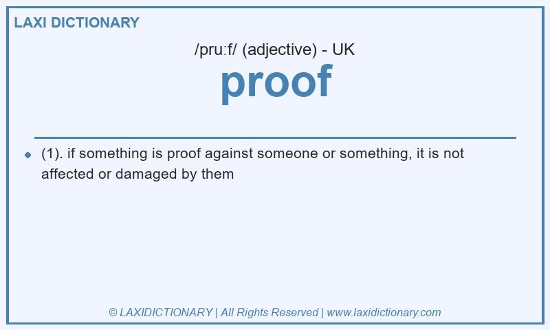 Definition proof in British English