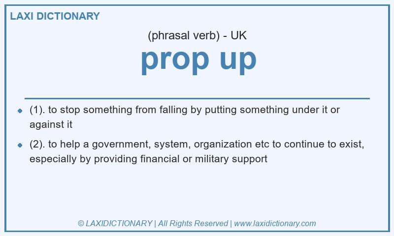 Definition prop up in British English