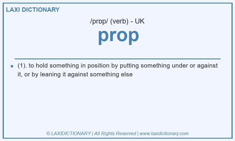 Definition prop in British English
