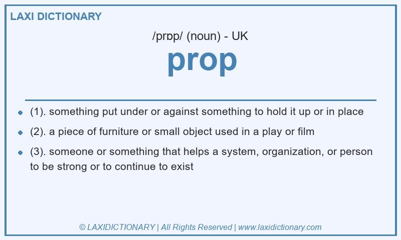 Definition prop in British English