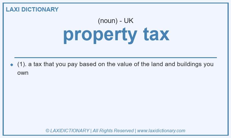 Definition property tax in British English