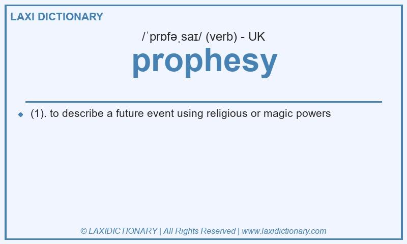 Definition prophesy in British English