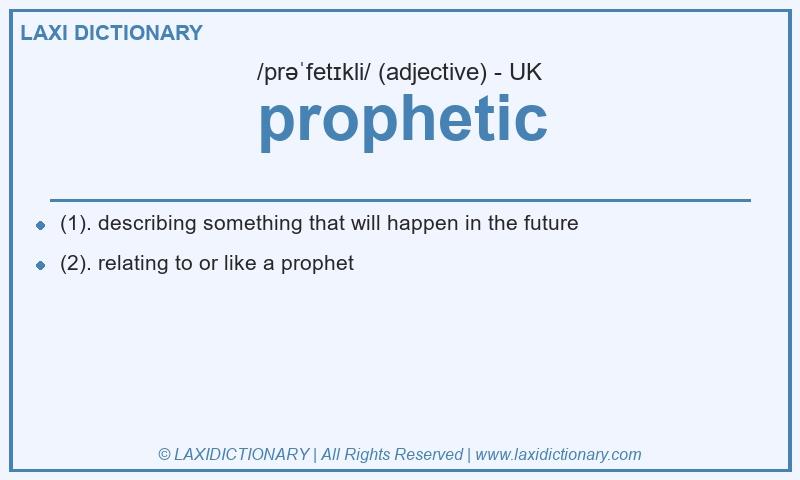 Definition prophetic in British English
