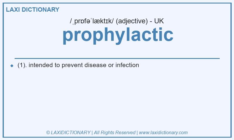 Definition prophylactic in British English