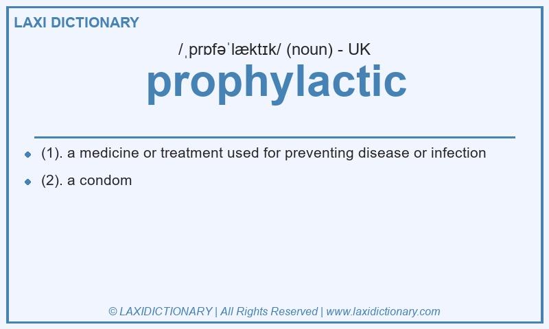 Definition prophylactic in British English