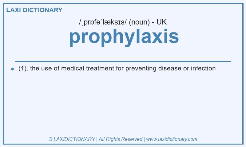 Definition prophylaxis in British English