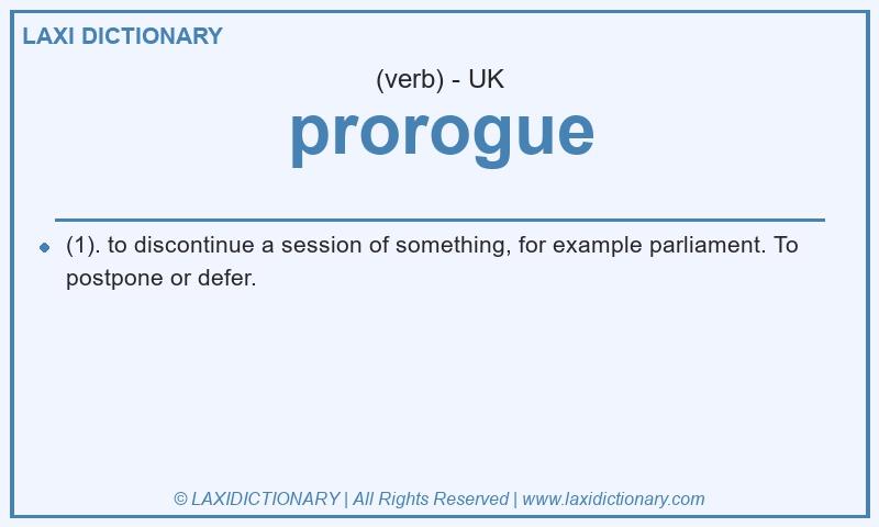 Definition prorogue in British English