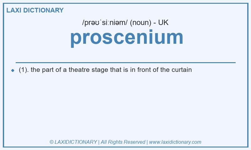 Definition proscenium in British English