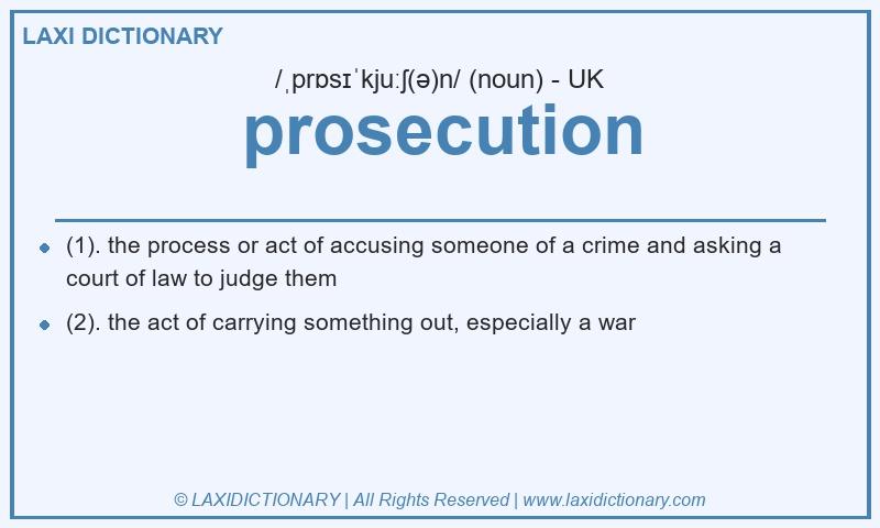 Definition prosecution in British English