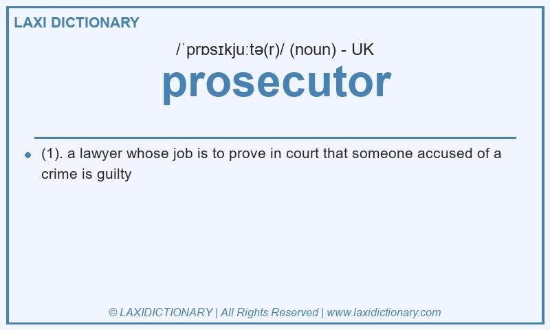 Definition prosecutor in British English