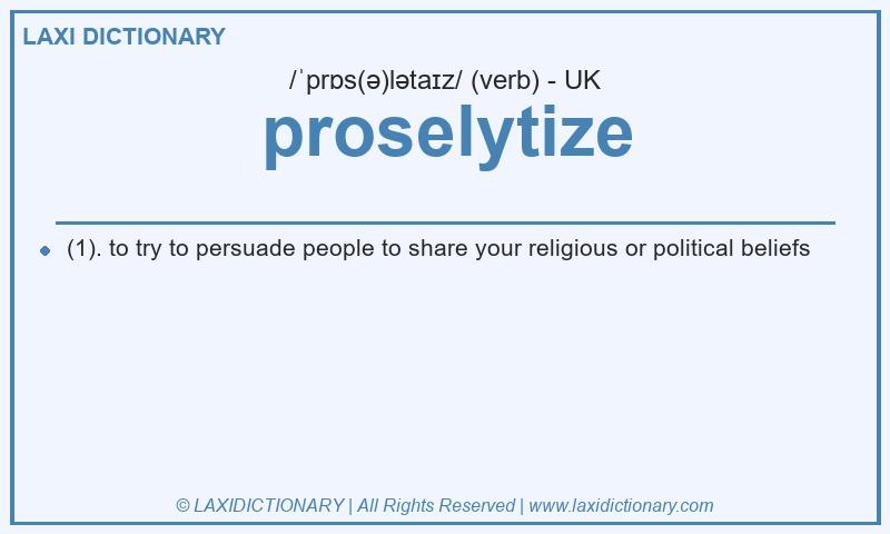 Definition proselytize in British English