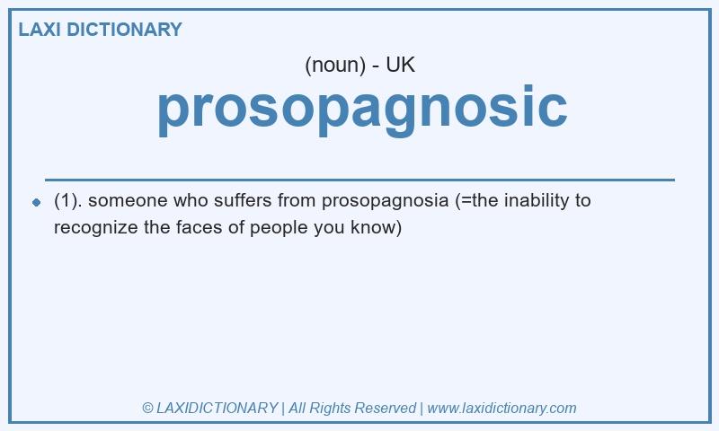 Definition prosopagnosic in British English