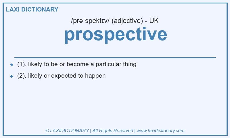 Definition prospective in British English