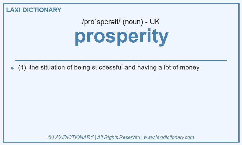Definition prosperity in British English