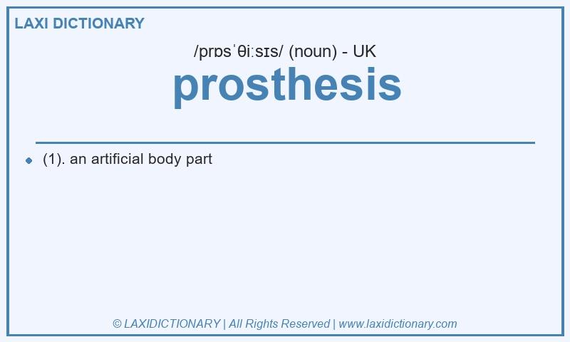 Definition prosthesis in British English