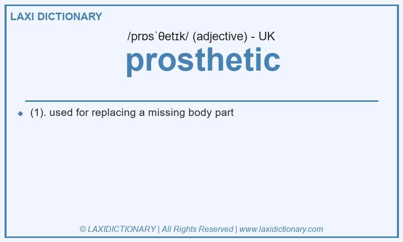Definition prosthetic in British English