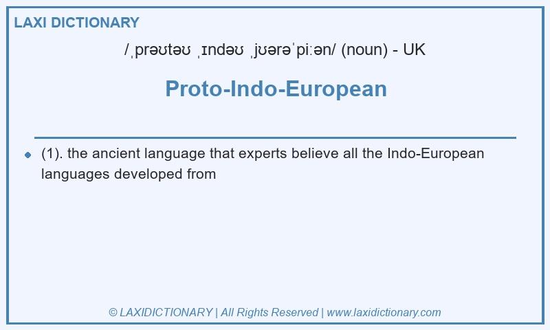 Definition Proto-Indo-European in British English