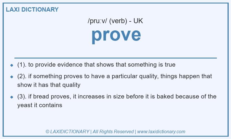 Definition prove in British English