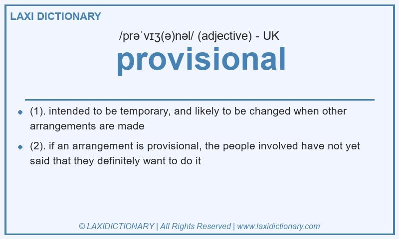Definition provisional in British English