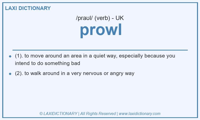 Definition prowl in British English