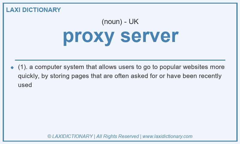 Definition proxy server in British English