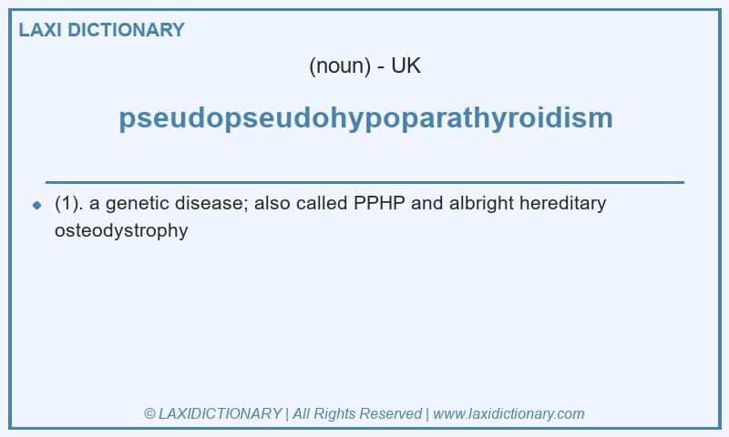 Definition pseudopseudohypoparathyroidism in British English