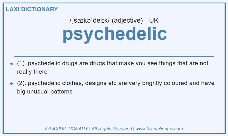 Definition psychedelic in British English