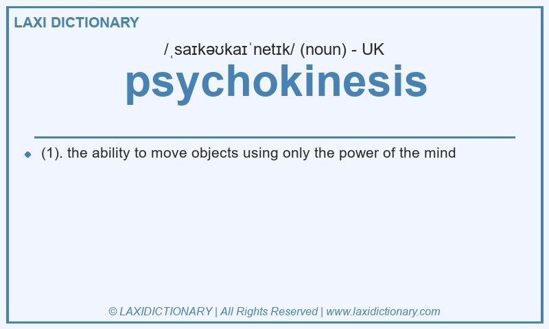 Definition psychokinesis in British English