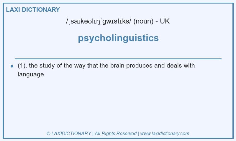 Definition psycholinguistics in British English