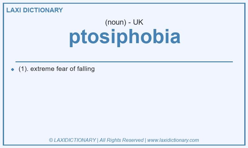 Definition ptosiphobia in British English