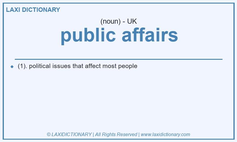 Definition public affairs in British English
