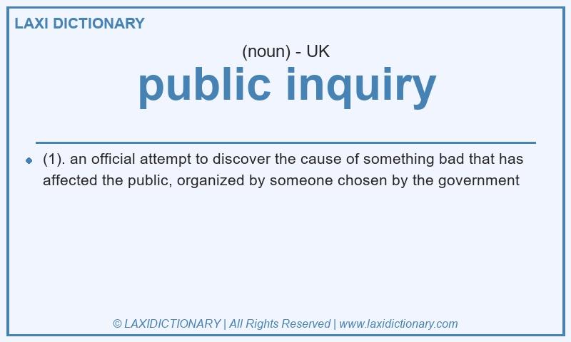 Definition public inquiry in British English