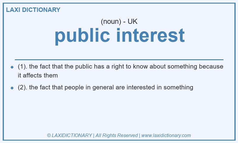 Definition public interest in British English