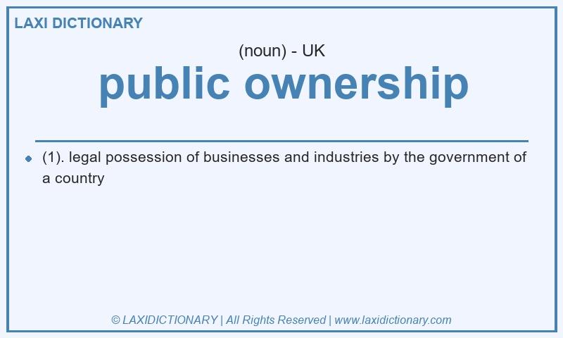 Definition public ownership in British English