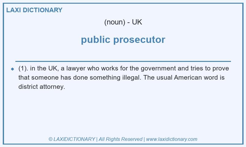 Definition public prosecutor in British English