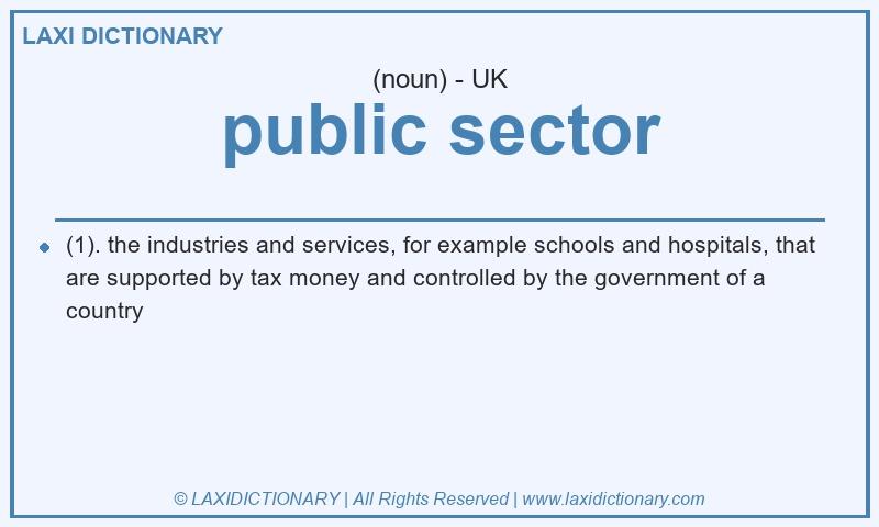 Definition public sector in British English