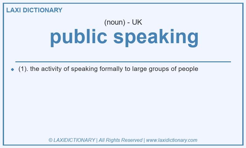 Definition public speaking in British English