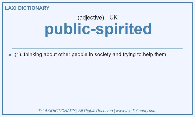 Definition public-spirited in British English