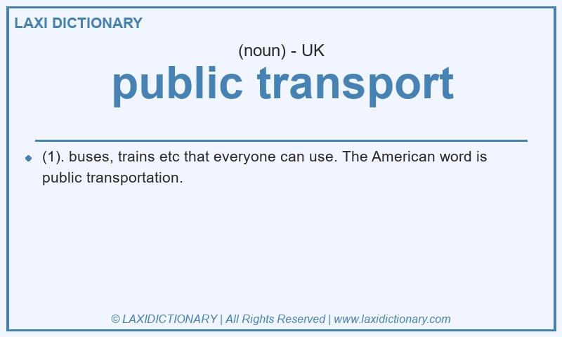 Definition public transport in British English