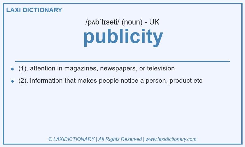 Definition publicity in British English